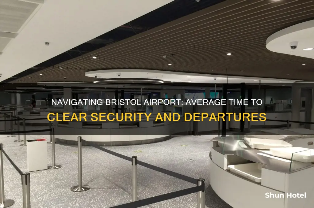 how long does it take to get through bristol airport