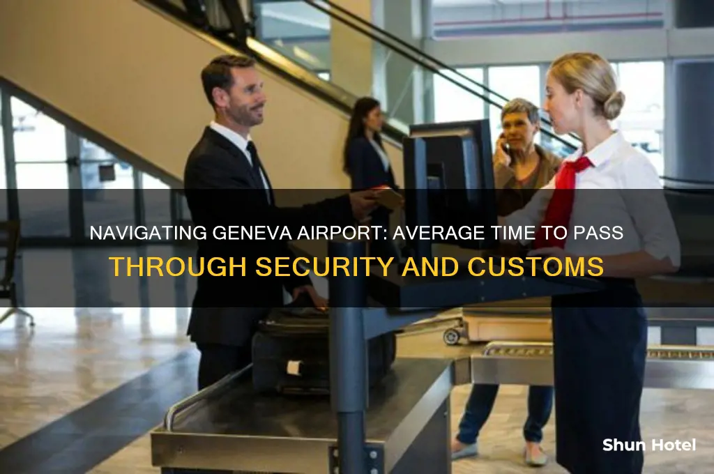 how long does it take to get through geneva airport