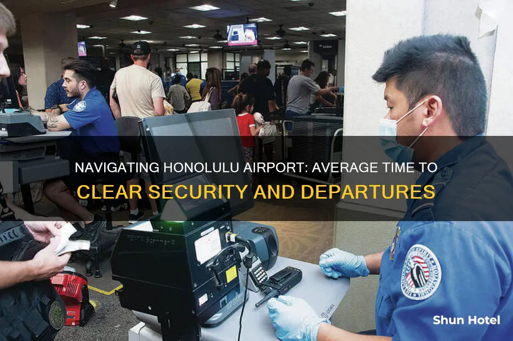 how long does it take to get through honolulu airport