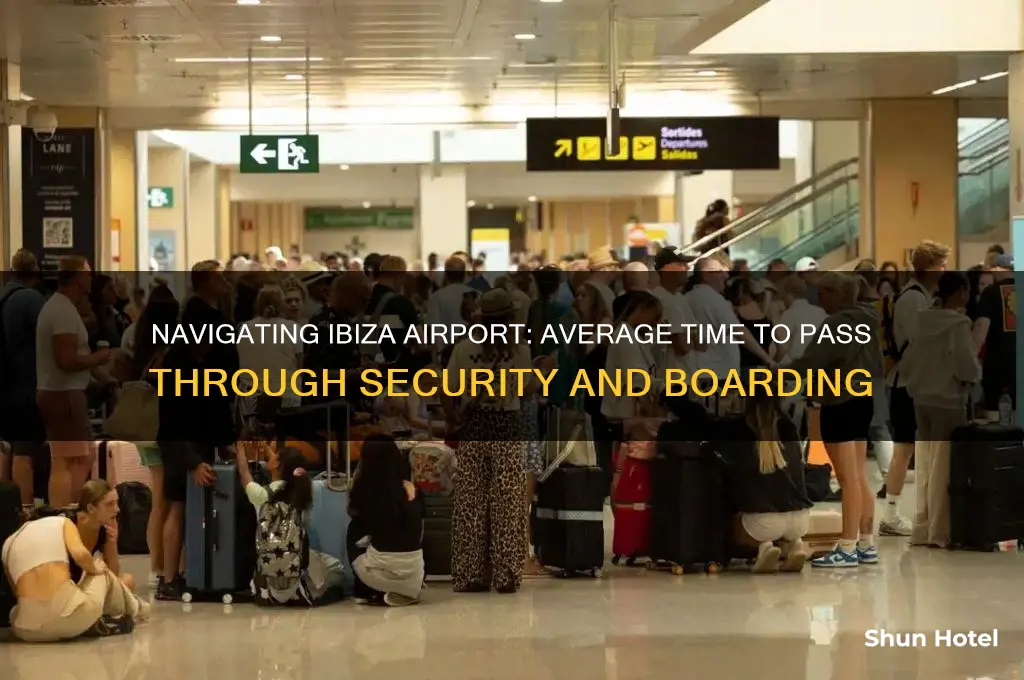 how long does it take to get through ibiza airport