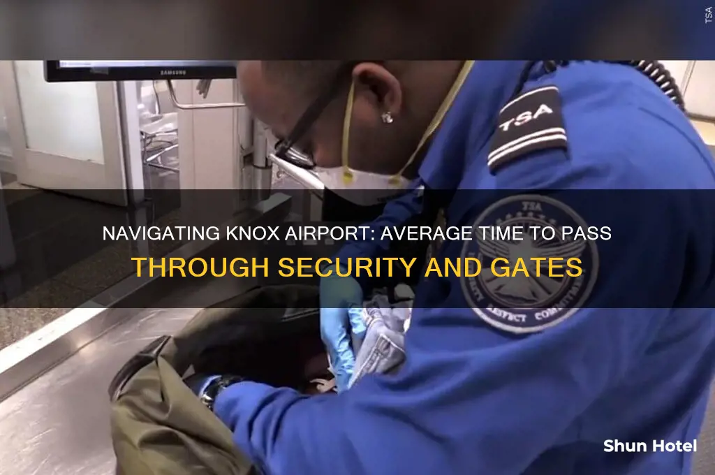 how long does it take to get through knox airport