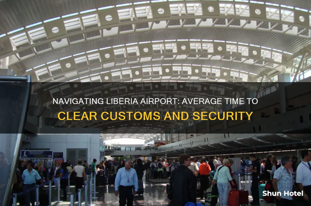 how long does it take to get through liberia airport
