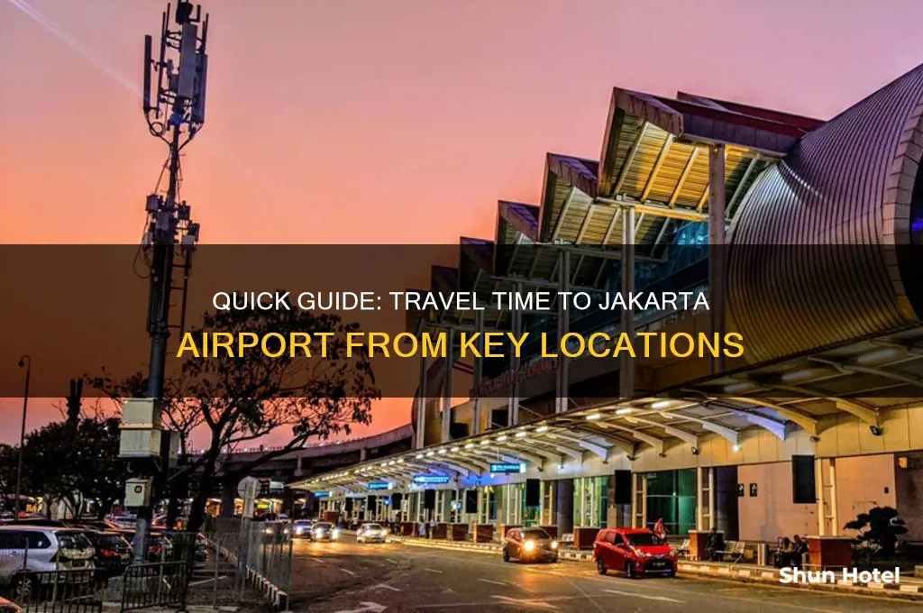 how long does it take to get to jakarta airport