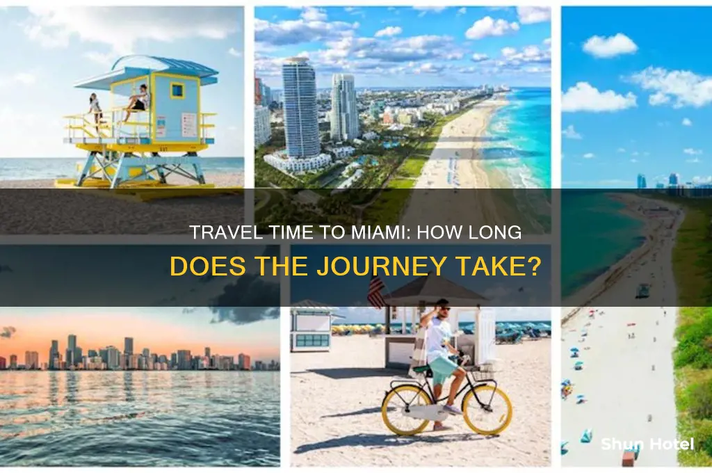 how long does it take to get to miami florida