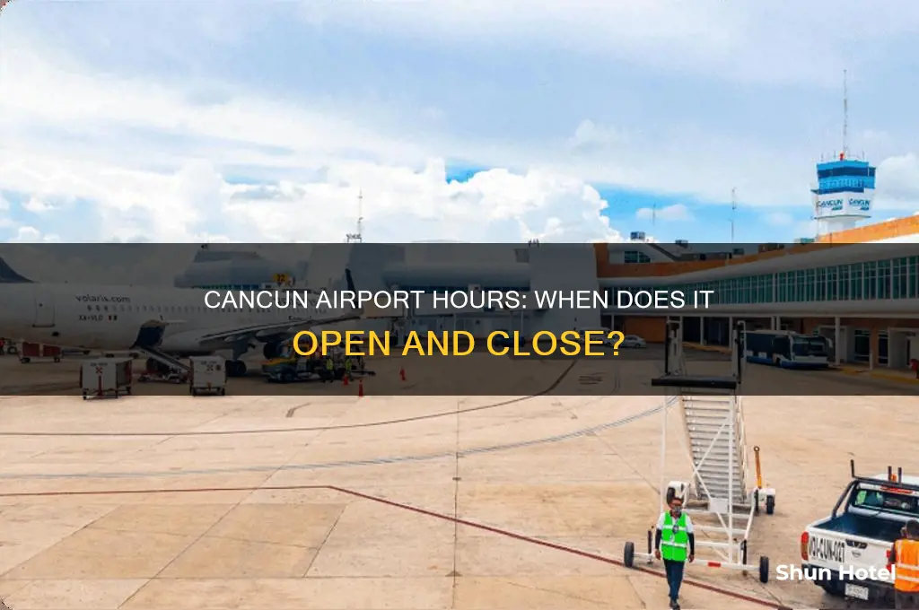 how long does the cancun airport stay open