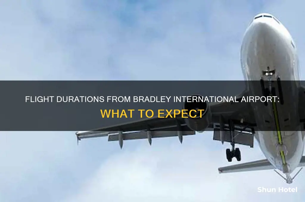 how long is a flight from bradley international airport