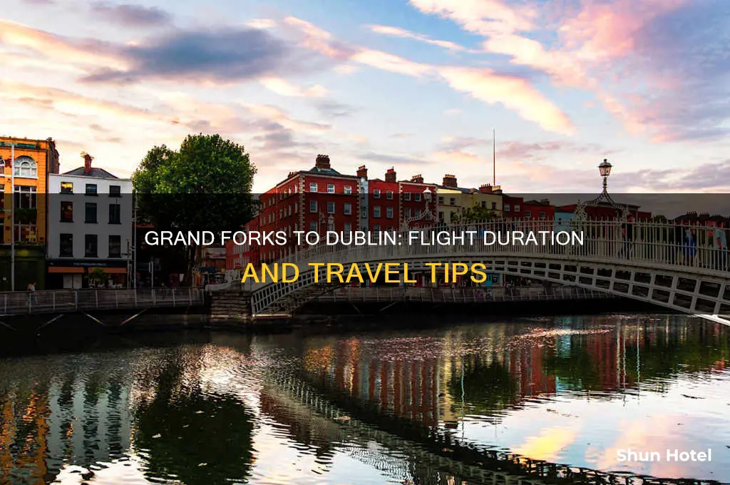 how long is grand forks international airport to dublin ireland