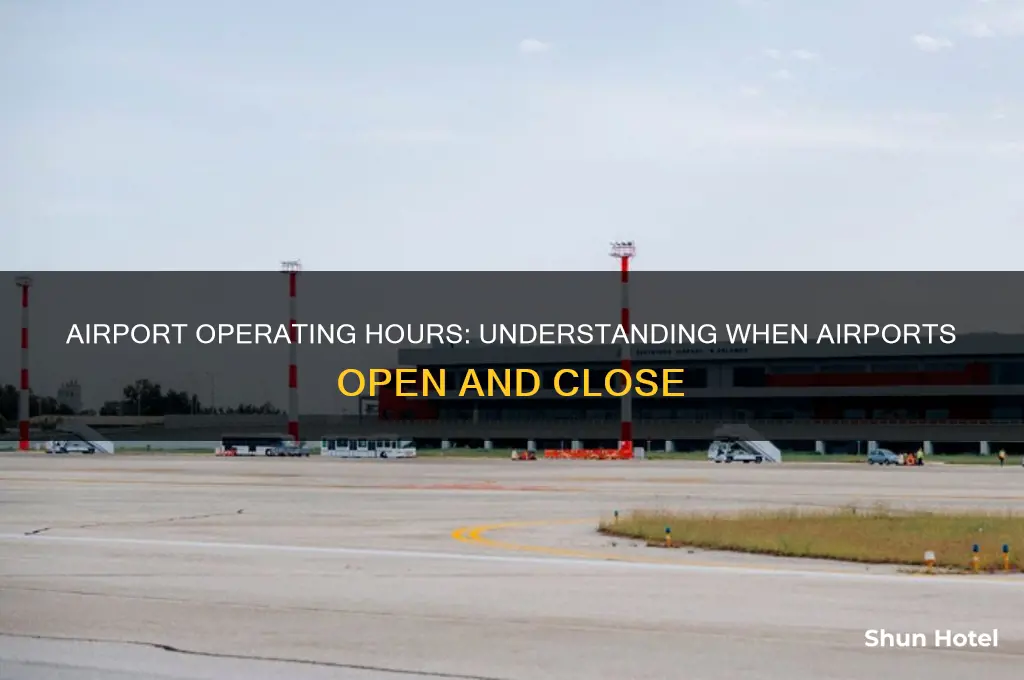 how long is the airport open