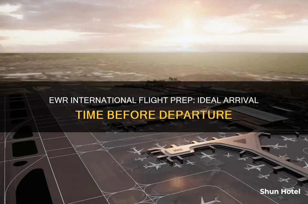 how long to be at airport before international flight ewr