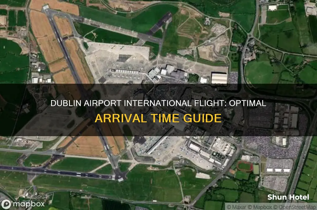 how long to be at dublin airport beore international flight