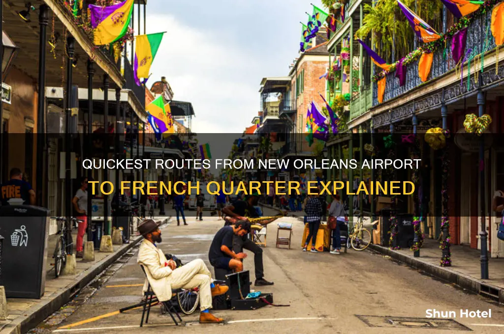 how long to get from airport to french quarter