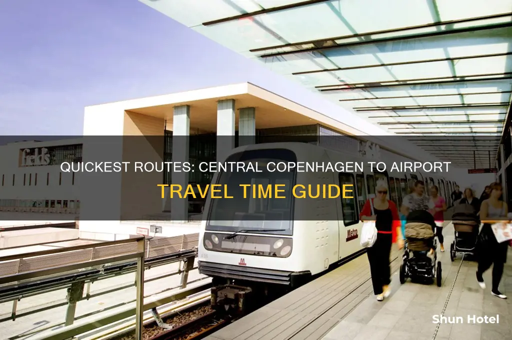 how long to get from central copenhagen to airport