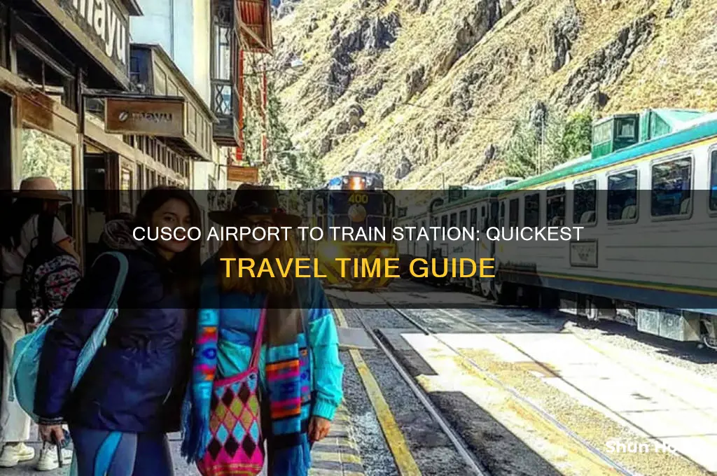 how long to get from cusco airport to train