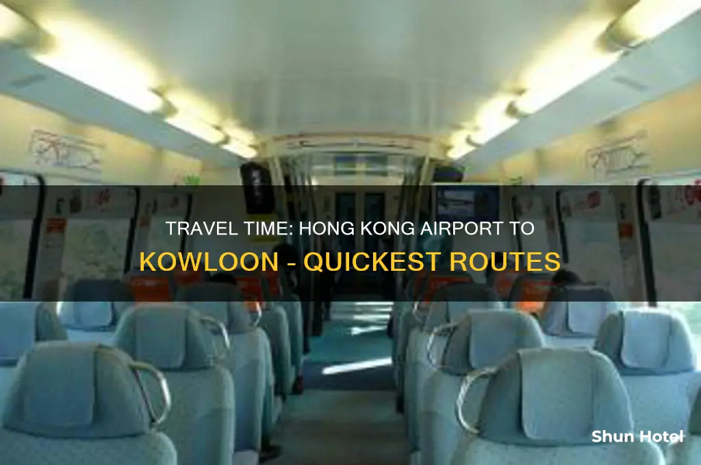 how long to get from hong kong airport to kowloon