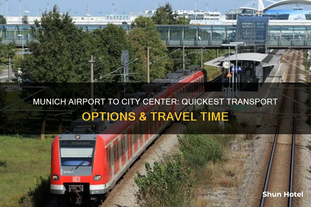 how long to get from munich airport to city center