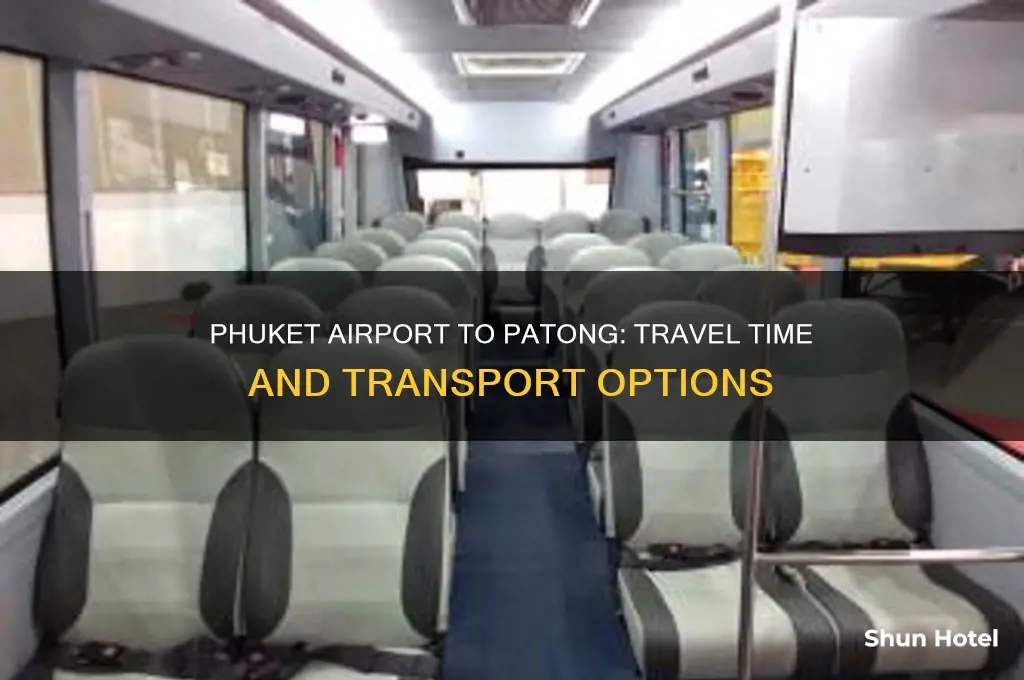 how long to get from phuket airport to patong