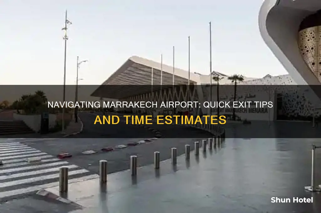 how long to get out of marrakech airport
