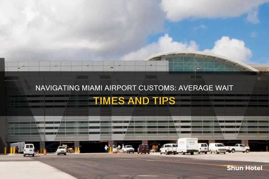 how long to get through customs at miami airport