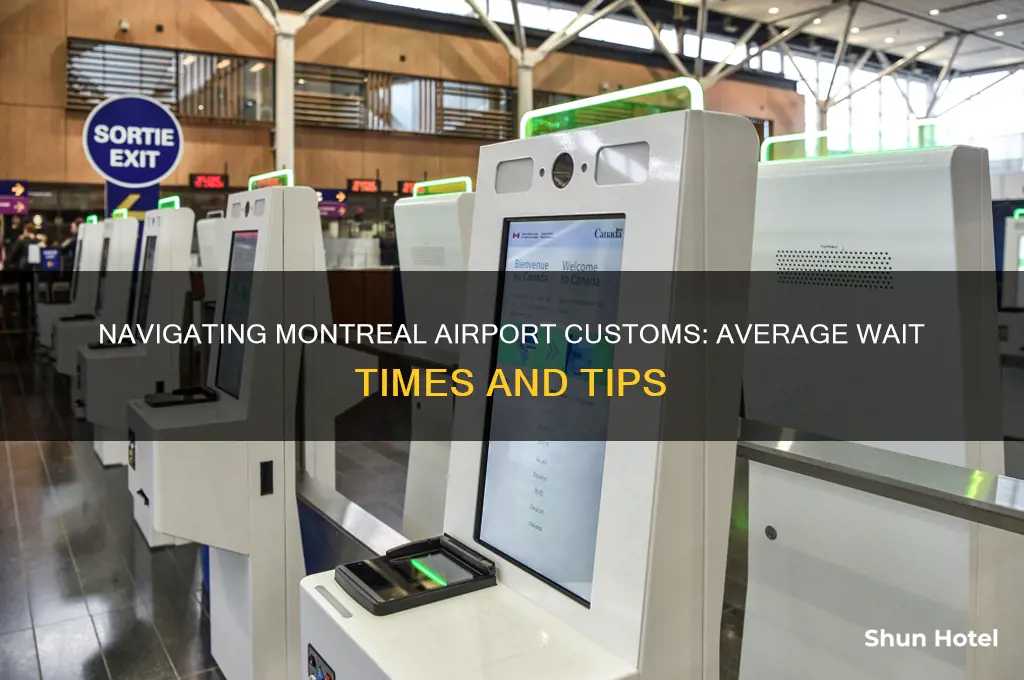 how long to get through customs at montreal airport