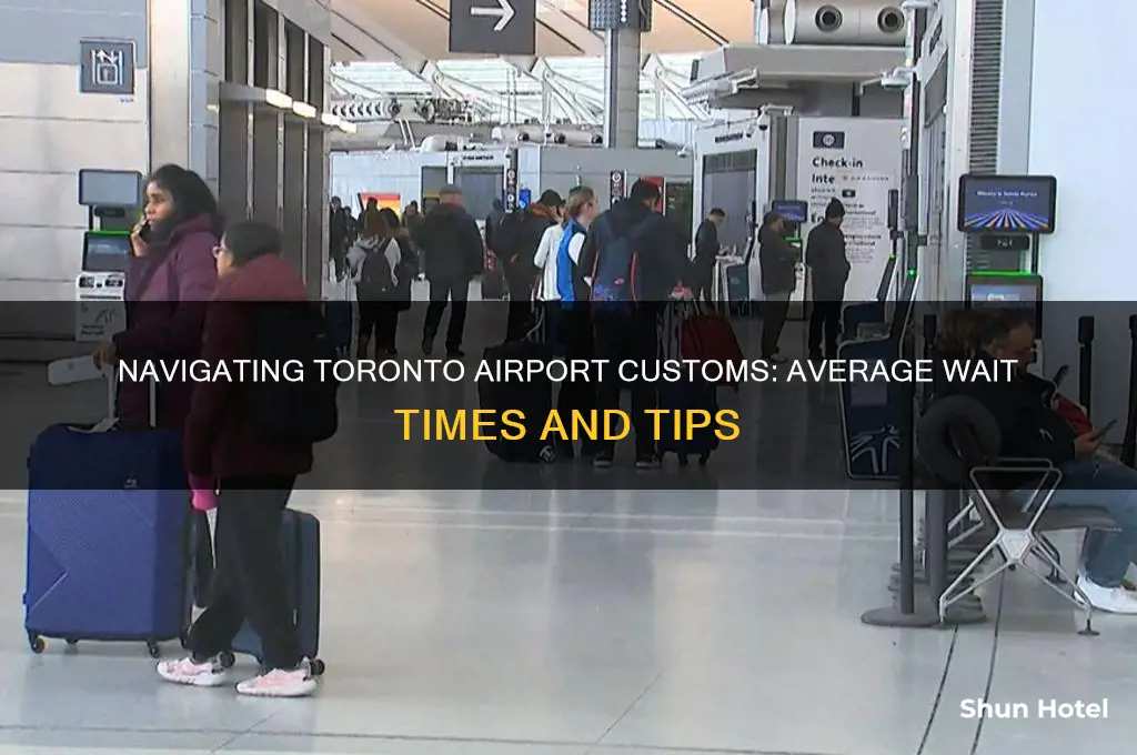 how long to get through customs at toronto airport