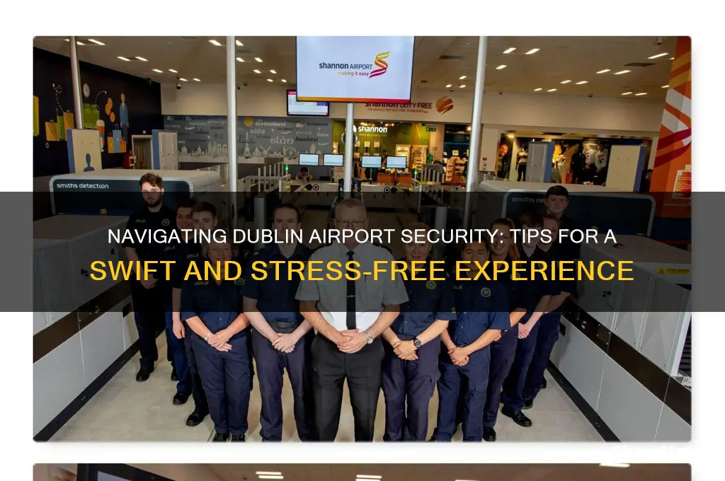 how long to get through dublin airport security