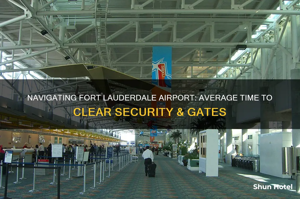 how long to get through fort lauderdale airport