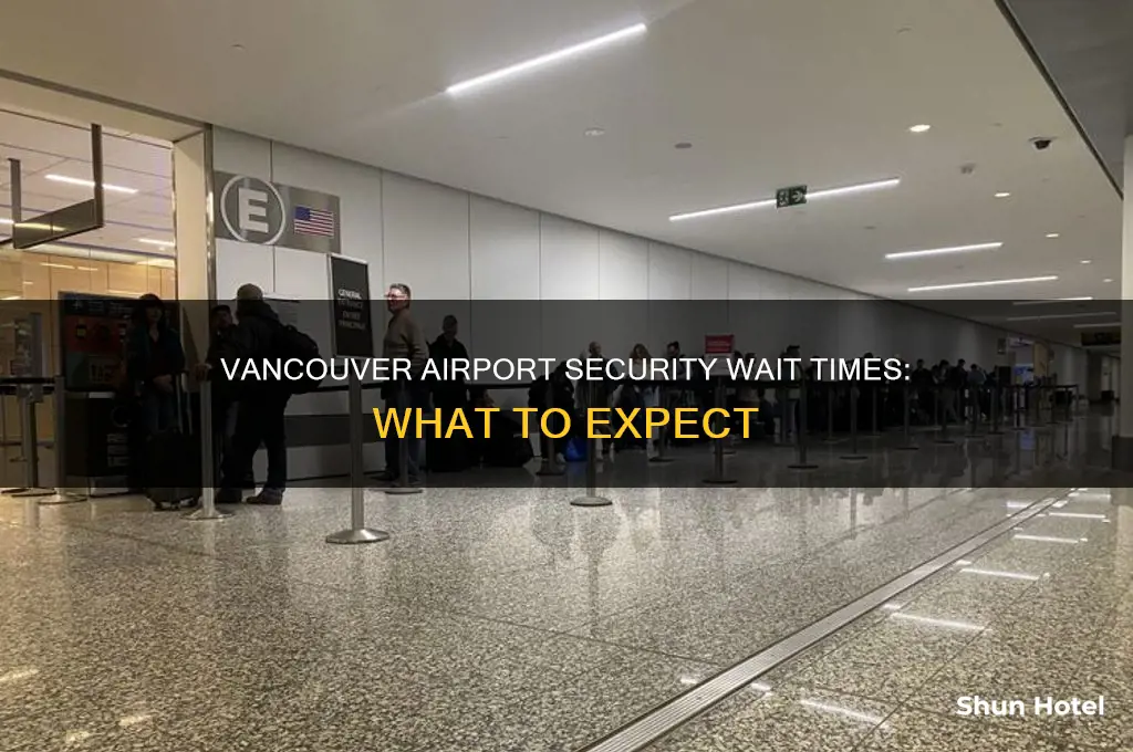 how long to get through security at vancouver airport