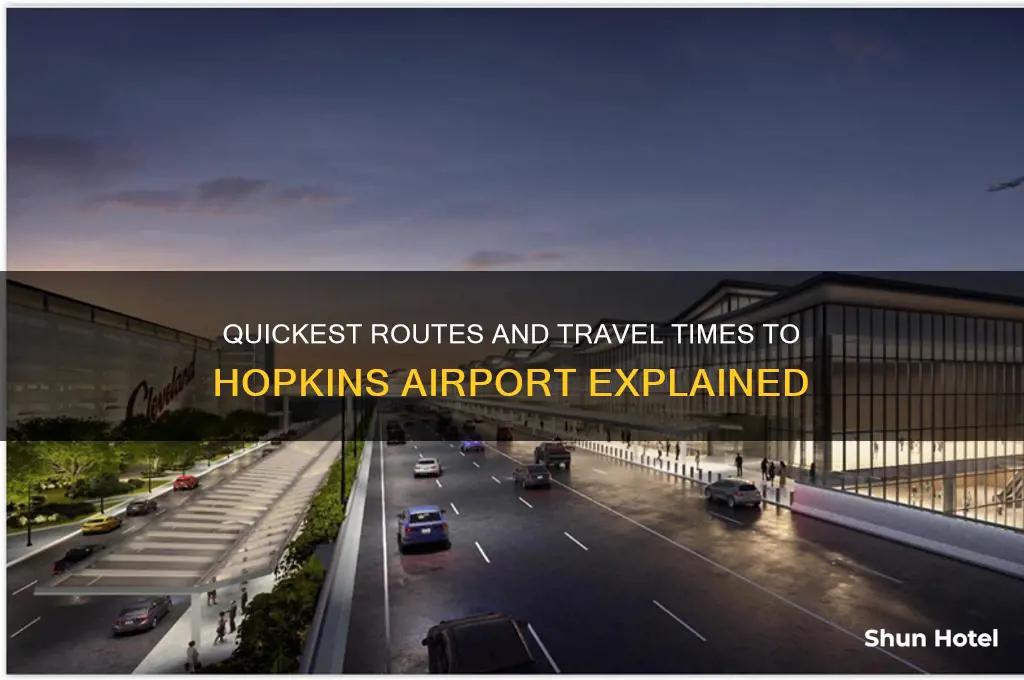 how long to get to hopkins airport