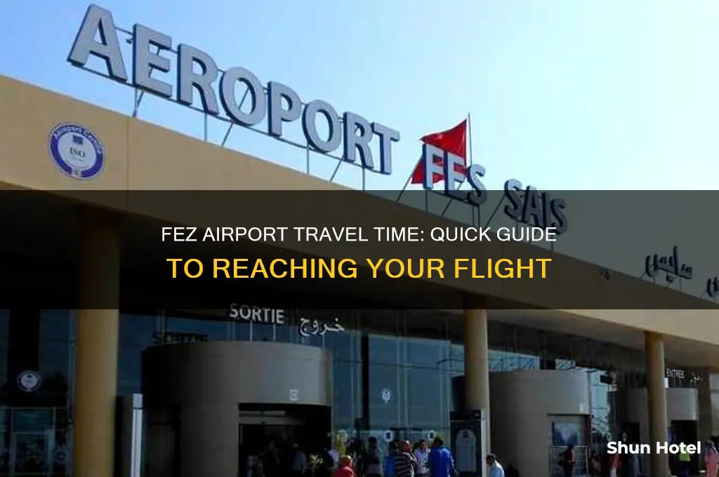 how long to get to the airport in fez