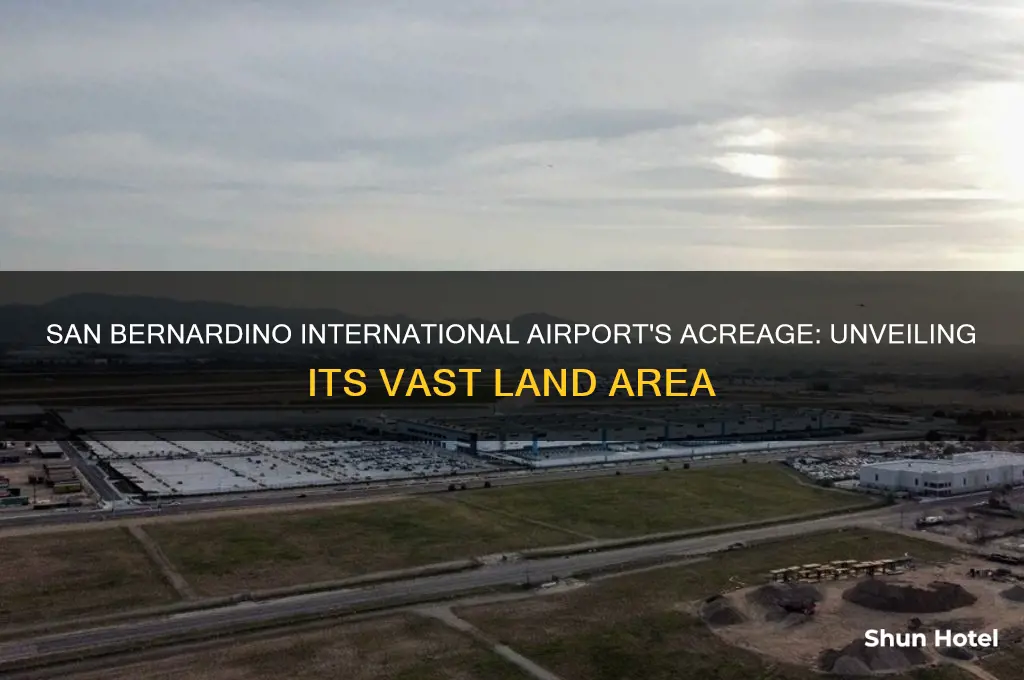 how many acres is san bernardino international airport