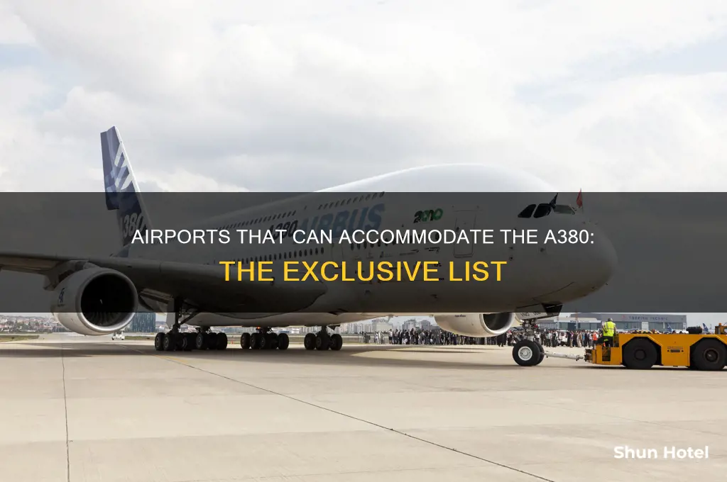 how many airports can accept an a380