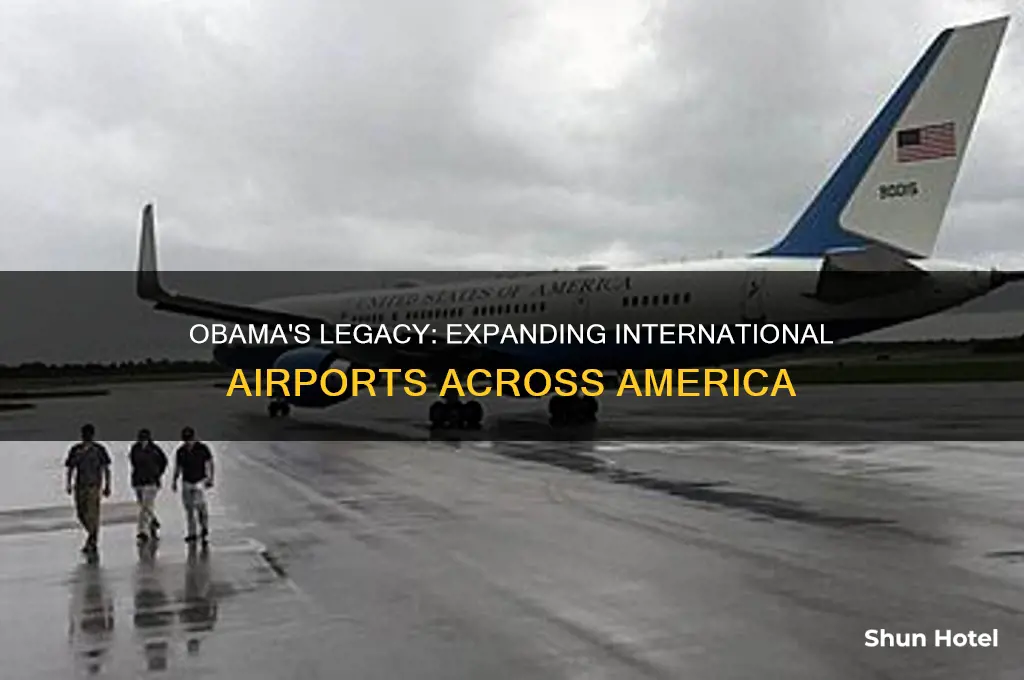 how many american airports were made international under obama