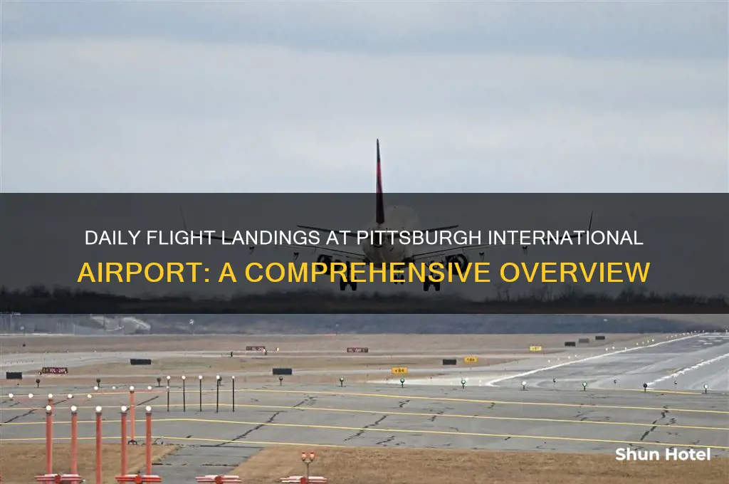 how many flights land each day at pittsburgh international airport
