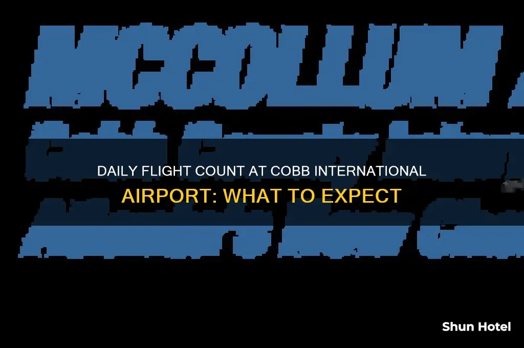how many flights per day does cobb international airport have