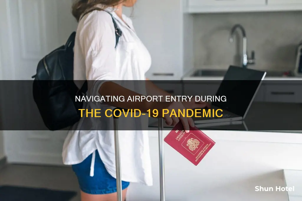how many hours before i can enter airport during covid-19