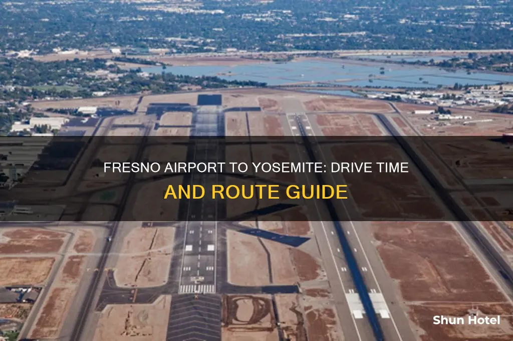 how many hours drive from fresno international airport to yosemite