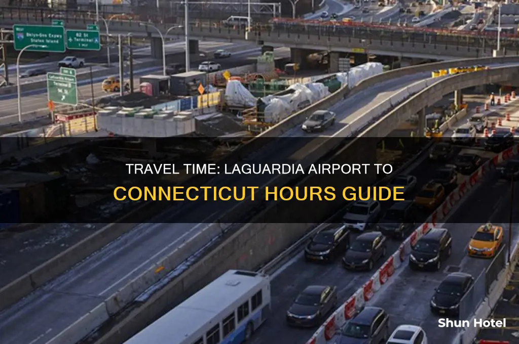 how many hours from laguardia airport international airport to connecticut