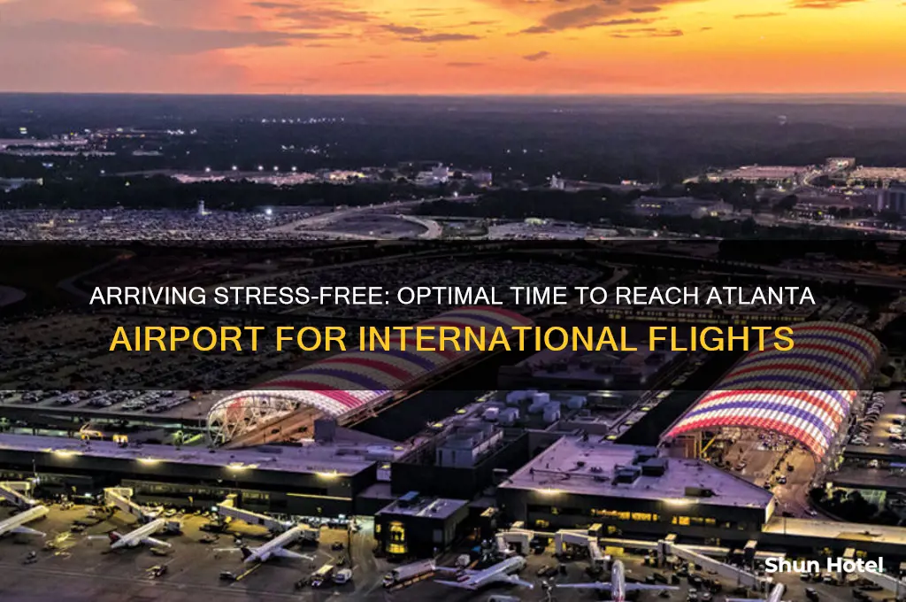 how many hours get to atlanta airport for international fligth