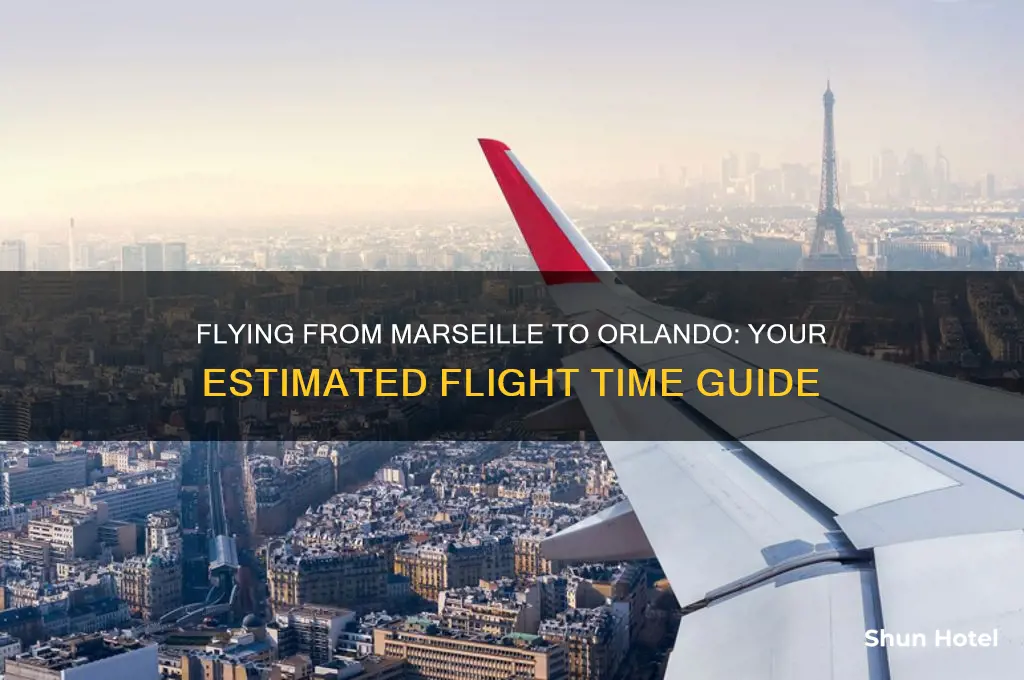 how many hours to fly from marseilles to orlando airport