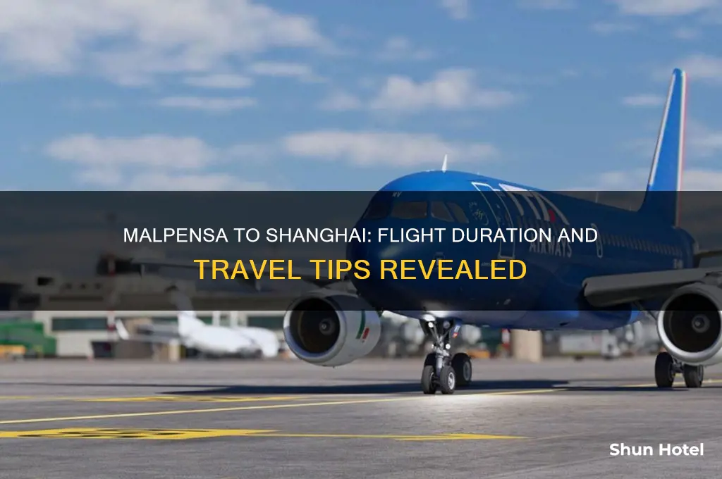 how many hours to fly to shanghai from malpensa airport