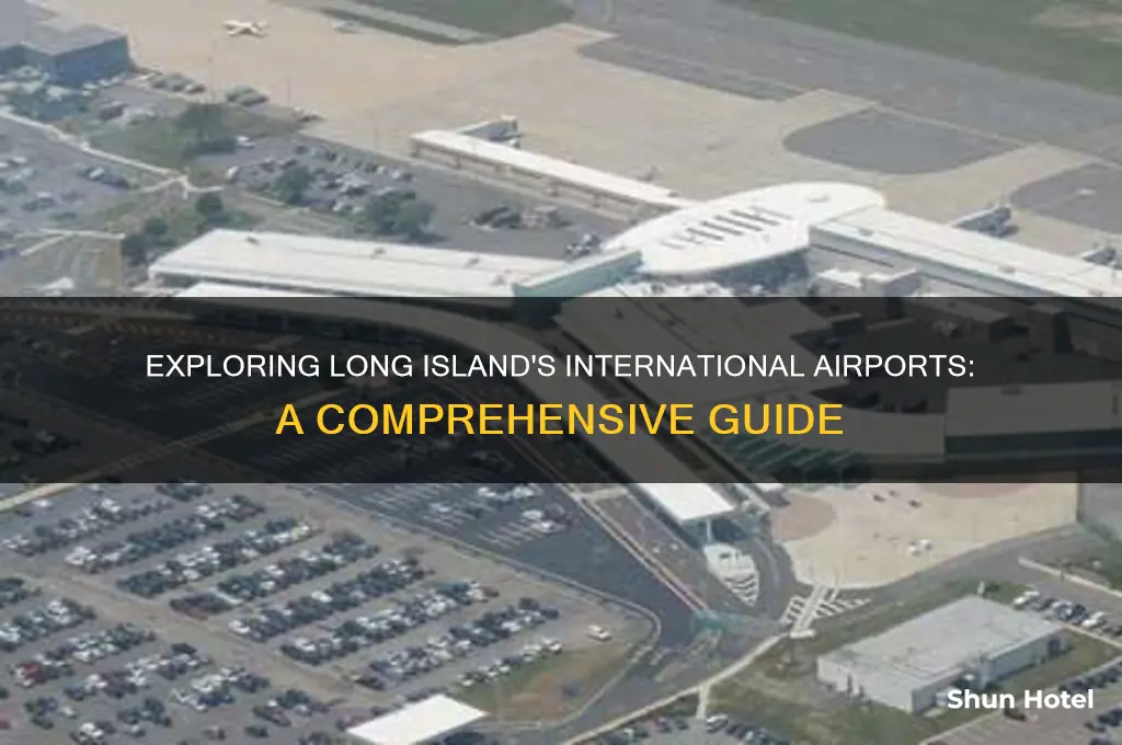 how many international airport in long island
