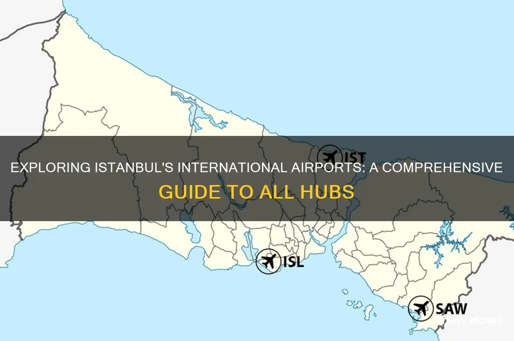 how many international airports are in istanbul