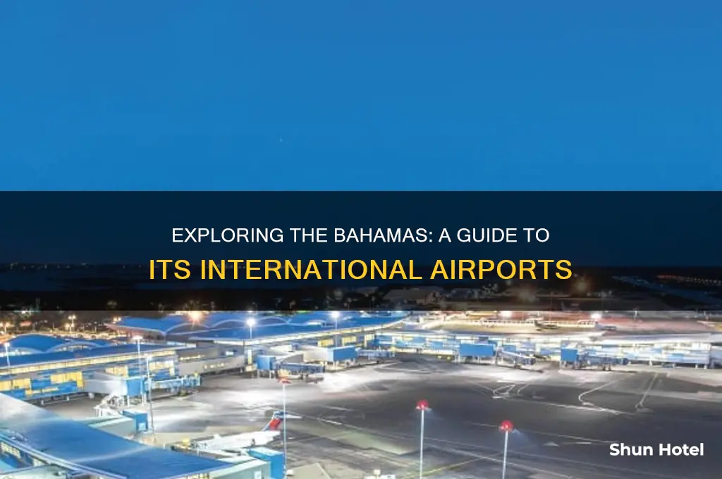 how many international airports in bahamas