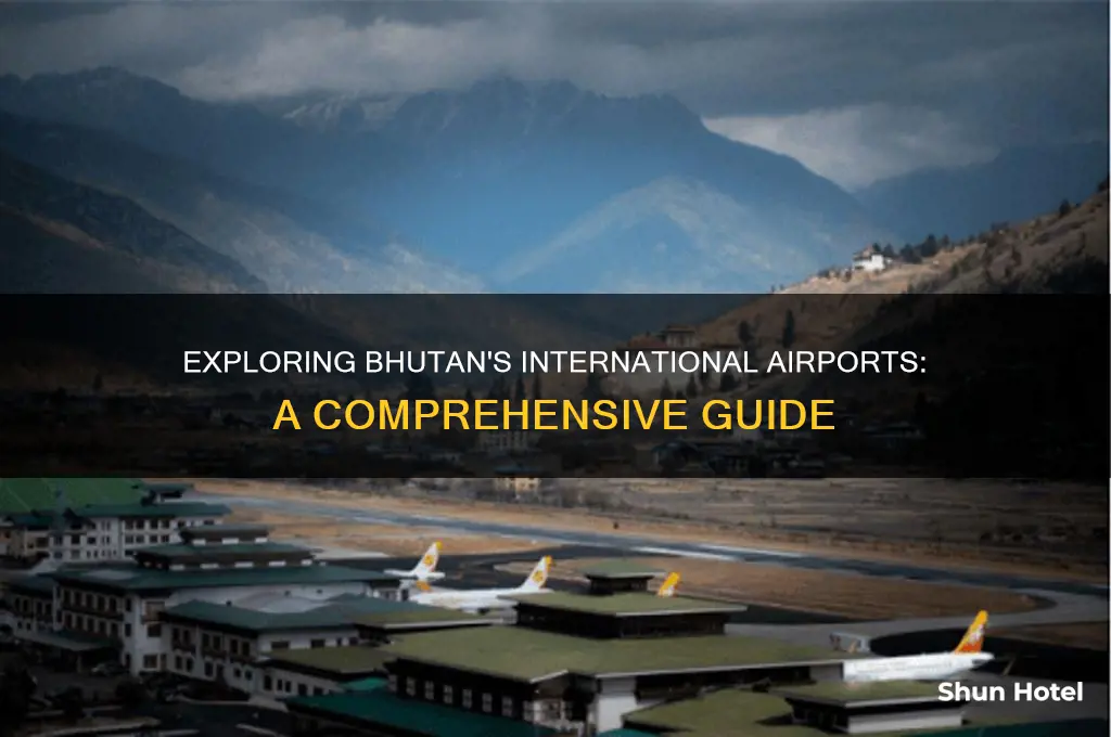 how many international airports in bhutan