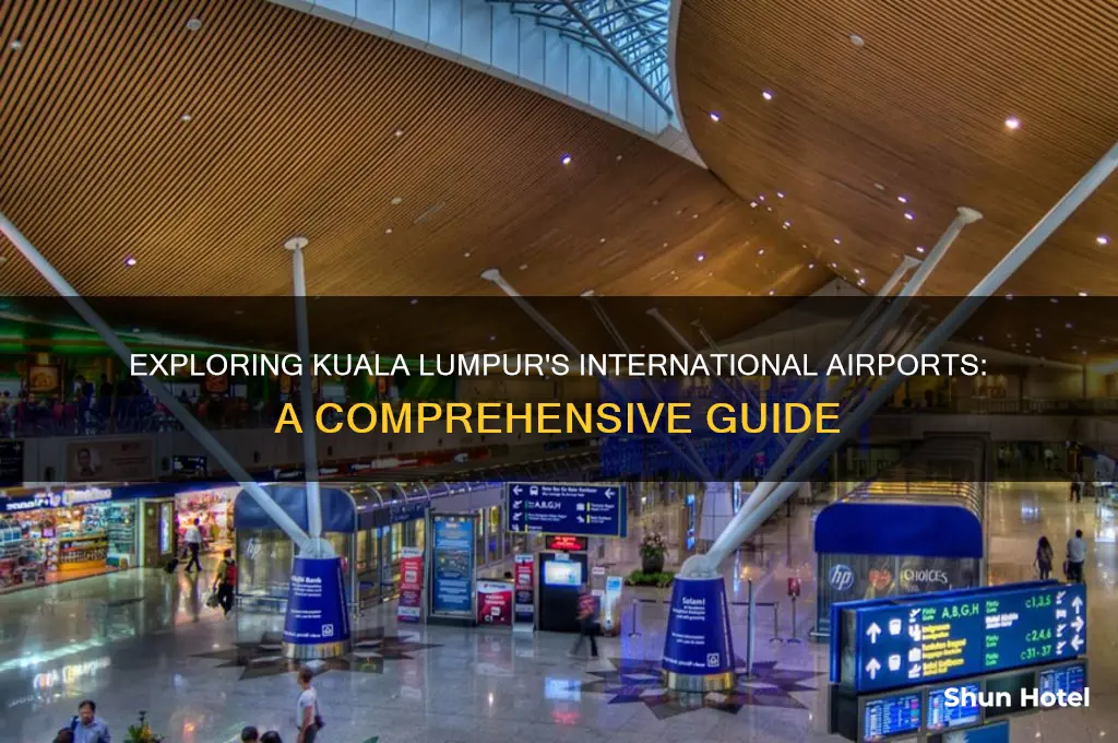 how many international airports in kuala lumpur