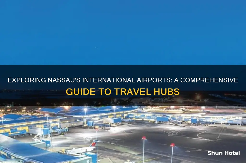 how many international airports in nassau