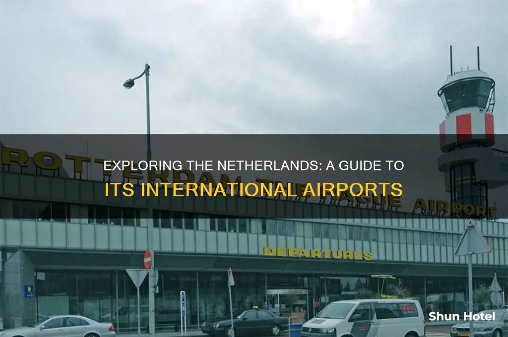 how many international airports in netherlands