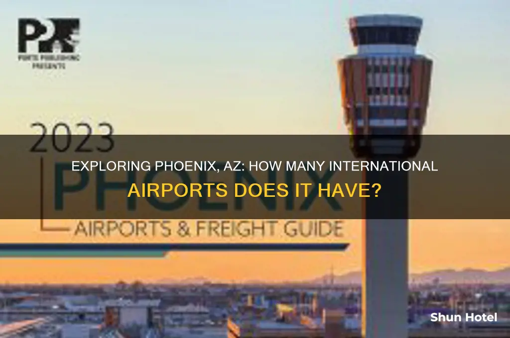 how many international airports in phoenix az