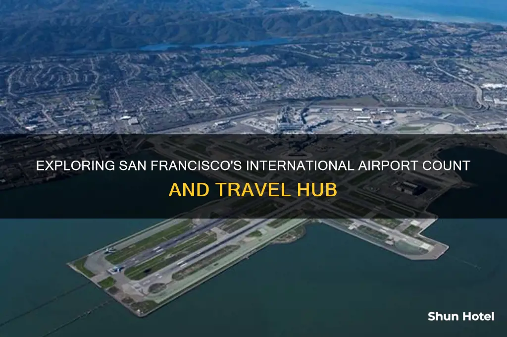 how many international airports in san francisco