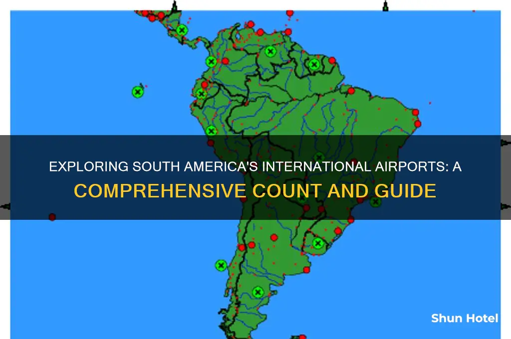 how many international airports in south america